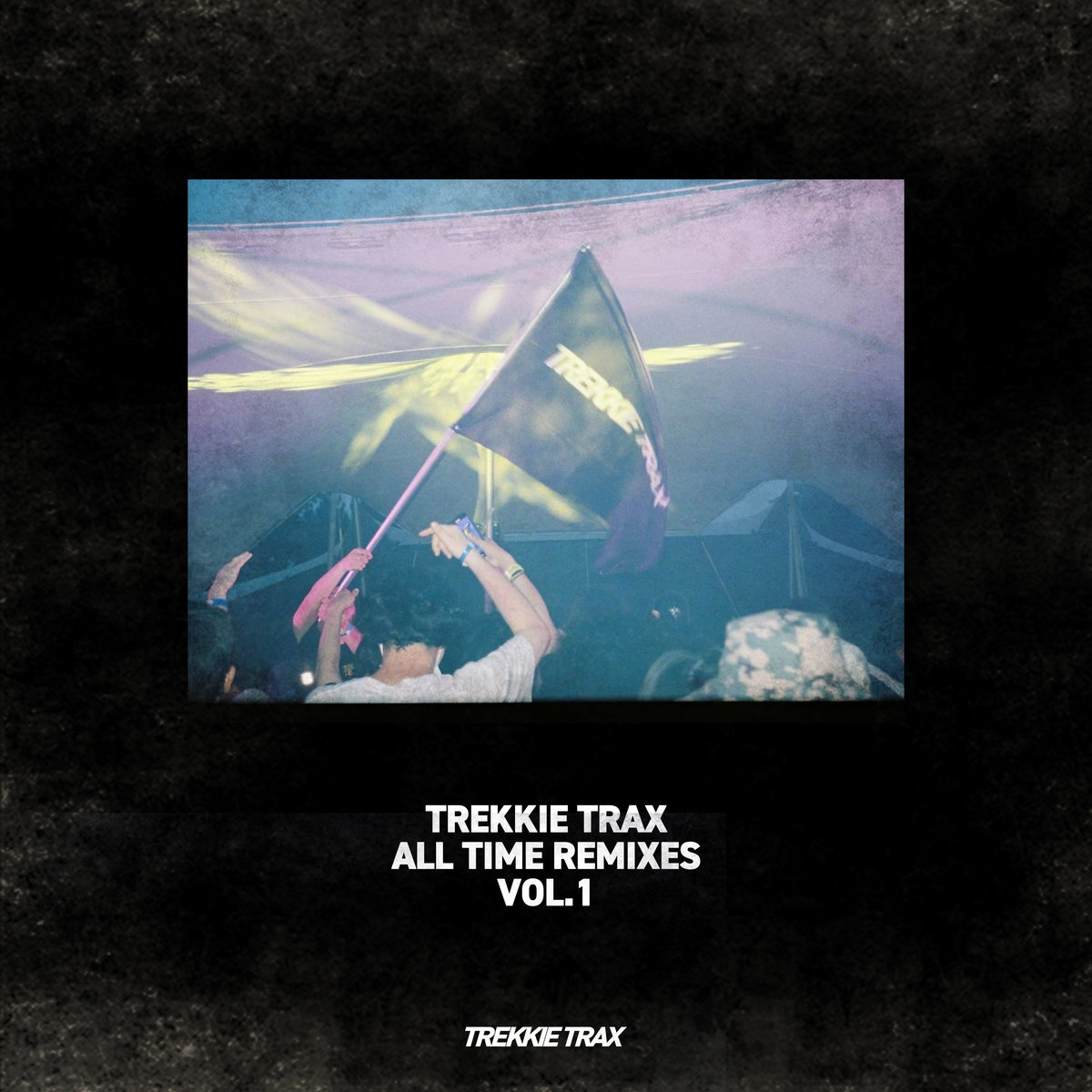 TREKKIE TRAX ALL TIME REMIXES Vol​.​1